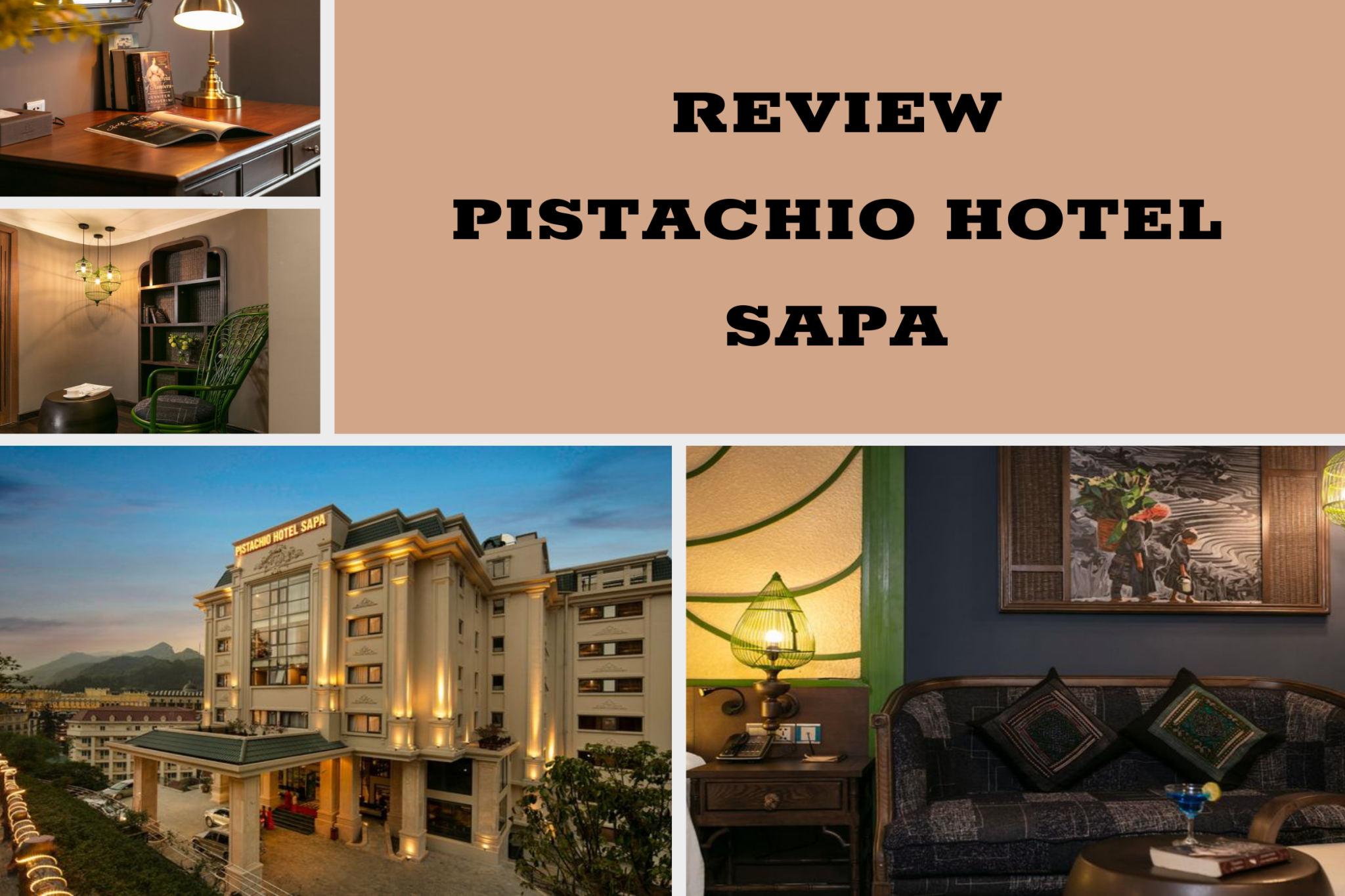 Review Pistachio Hotel Sapa mang phong cách đậm chất Châu Âu đương đại